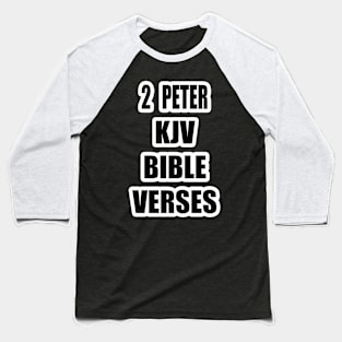 2 Peter KJV Bible Verses Text Baseball T-Shirt